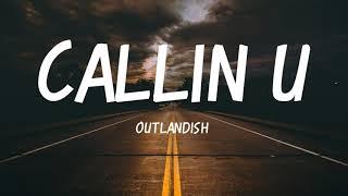 Outlandish - Callin' U With Lyrics