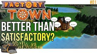 More than satisfactory | FACTORY TOWN part 1