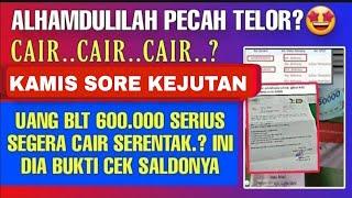 ALHAMDULILAH..CAIR..CAIR? BLT BBM 600 RIBU KPM PKH BPNT KATEGORI INI BERIKUT HASIL CEK SALDONYA