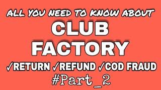 How to return products on club factory, Club factory refund, Cash on delivery,.