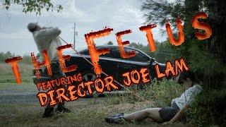 The Fetus (2025) - Featuring interview with director Joe Lam