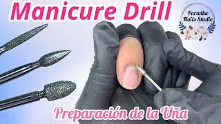 Preparación de la UÑA NATURAL | Manciure DRILL | Sin LEVANTAMIENTOS PREMATUROS