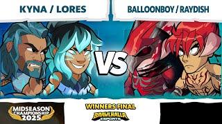 BalloonBoy & Raydish vs Kyna & Lores - Winners Final - Midseason Championship 2025 - LAN 2v2