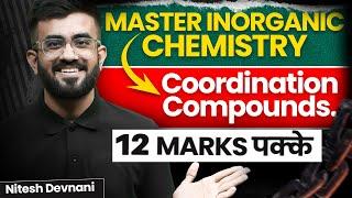 Coordination Compounds Class 12 One Shot | Inorganic Chemistry | NEET 2025 | Nitesh Devnani