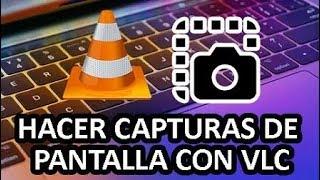  COMO HACER CAPTURAS DE PANTALLA DE TUS PELICULAS CON VLC - 2019