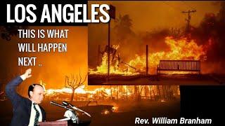 MAJOR UPDATE! Los Angeles -- Prophecy Fulfilling Very Fast! | William Branham