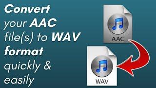 How to convert your AAC file(s) to WAV format.  Quick. Easy. Free. (PC & Mac users)