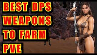 Best DPS weapons to farm PVE