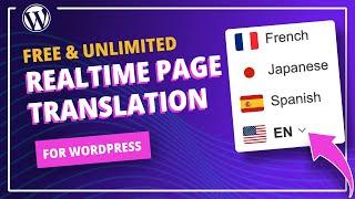 The fastest way to translate your WordPress websites for FREE!