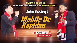 Mobile De Kapidan || Bishnu Kumbang || Live Show at Hariyoni Kumbang Do:lung TMPK Program