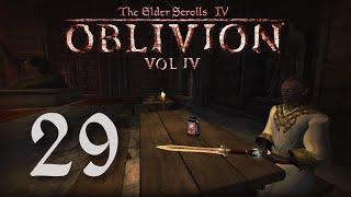 Let's Play Oblivion - Volume 4 - Episode 29 - A Replacement