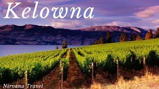 KELOWNA, British Columbia, Canada • Discover the Beauty of the Okanagan Valley Panoramic Views