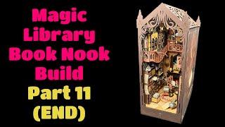 Magic Library Book Nook Build-Part 11 (END)