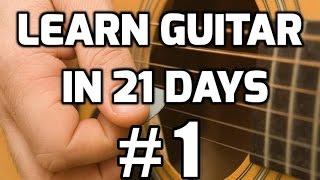 Guitar Lessons for Beginners in 21 days #1 | How to play guitar for beginners