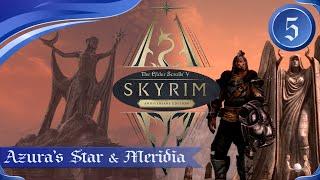 Skyrim Leveling - Azura's Star & Meridia - Episode 5