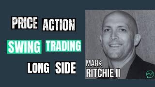 Price-Action, Swing Trading Equities from the Long Side · Mark Ritchie II