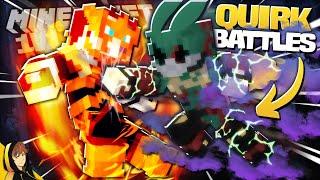 QUIRK VS QUIRK, Who is the ULTIMATE HERO?!? | Minecraft [MHA Mod - PVP w/CH3k]