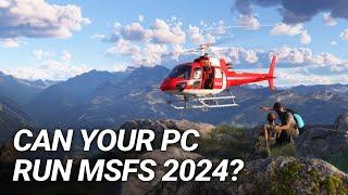 Microsoft Flight Simulator 2024 - Is Your PC Ready?