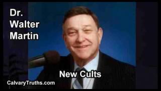 New Cults - Dr. Walter Martin