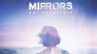 ‘Mirrors’ album preview by Adi Goldstein