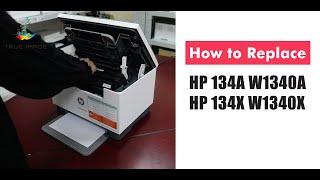 How to Install HP 134A and HP 134X Toner Replacement