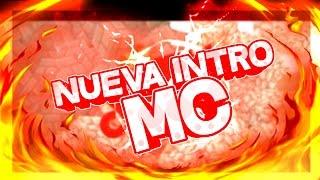 Nueva intro MC!