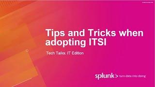 Tips and Tricks for Starting Out with ITSI