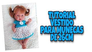 TUTORIAL VESTIDO PARA MUÑECAS DE 26CM