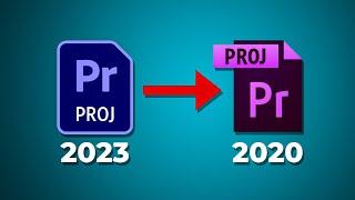 How To Open Newer Premiere Pro Project Using an Older Version