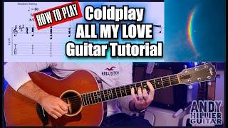 How to play Coldplay - ALL MY LOVE Guitar Tutorial Lesson