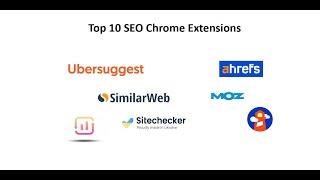 Top 10 Free Google Chrome Extensions for SEO - Quick Tutorial