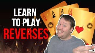 How To Play Reverses