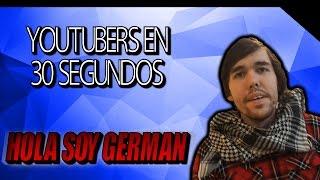 HOLA SOY GERMAN EN 30 SEGUNDOS