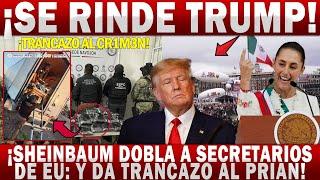 #EnVIVO I De última hora: #Trump dobla las manitas: #Sheinbaum invita al #PRIAN al zócalo