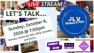 Let's Talk! JLV Moments & More Sunday @ 7:00pm