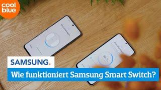 Wie funktioniert Samsung Smart Switch?