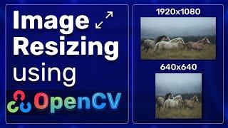 Image Resizing with OpenCV - Tutorial