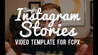 Simple Instagram Stories Video Template Tutorial for FCPX