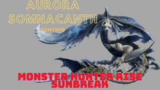 Aurora Somnacanth Urgent Quest | Monster Hunter Rise Sunbreak