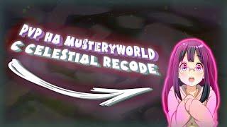 ПВПс ЧИТАМИ на MusteryWorldКРЯК CELESTIAL RECODE?СЛИЛ CFG CELESTIAL RECODE?HvH на MusteryWorld