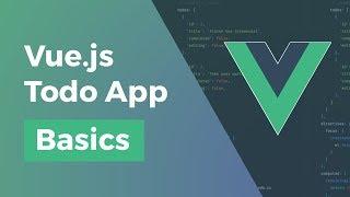 Vue.js Todo App - Basics - Part 1