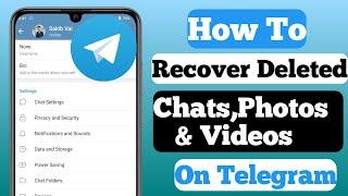 How To Recover Deleted Telegram Chats, Messages, Pictures And Videos 2023