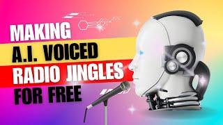 Making Radio Jingles using AI voice for FREE