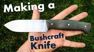 Making a Bushcraft Knife | From Start to Finish | Knifemaking | Messerbau