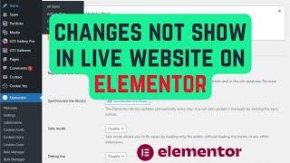 How to Fix Website Changes Not Show in Live Site in Elementor WordPress || Elementor Fix