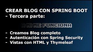 Creamos Blog con Spring Boot - Tercera parte: Blog completo con html y Spring Security