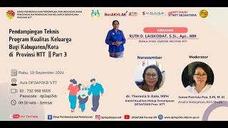 PENDAMPINGAN TEKNIS PROGRAM KUALITAS KELUARGA DI NUSA TENGGARA TIMUR | 18 SEPTEMBER 2024