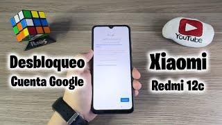 COMO QUITAR BLOQUEO GOOGLE *Xiaomi Redmi 12c* ultima Seguridad sin Pc