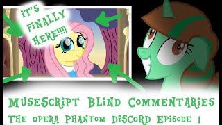 MuseScript Blind Commentaries: The Opera Phantom Discord Episode 1