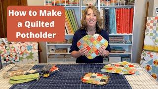 How to Make a Quilted Potholder